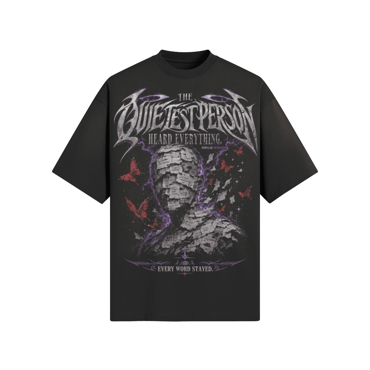 Quietest Person | Oversized Graphic T-Shirt